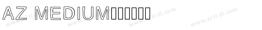 AZ Medium字体字体转换